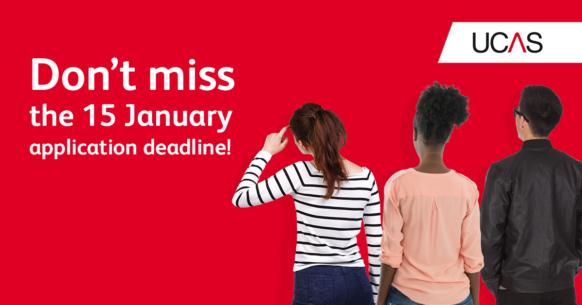 Don’t miss out on UCAS deadline 15th January 2020 GLOBAL S. & C